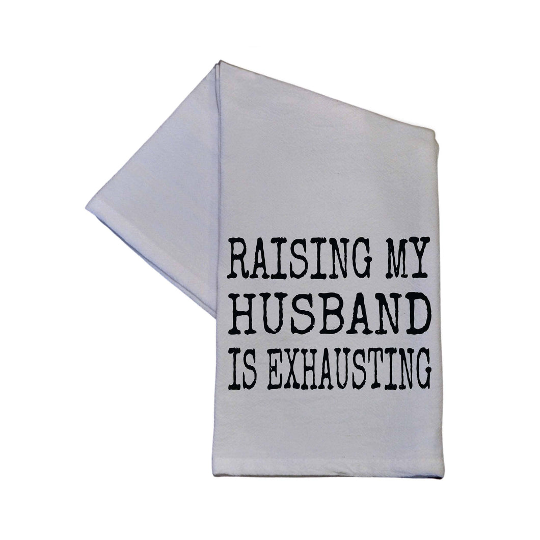 Raising My Husband Is White Cotton Tea Towel - Home Decor