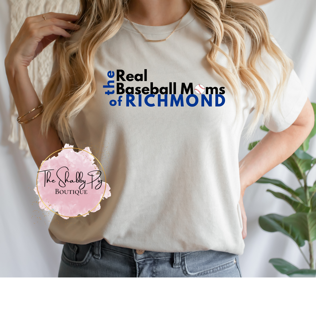 The Real Baseball Moms of RICHMOND | Can be customized