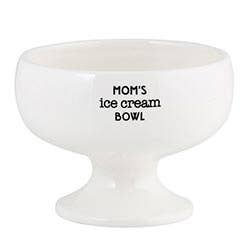 Moms Ice Cream Bowl