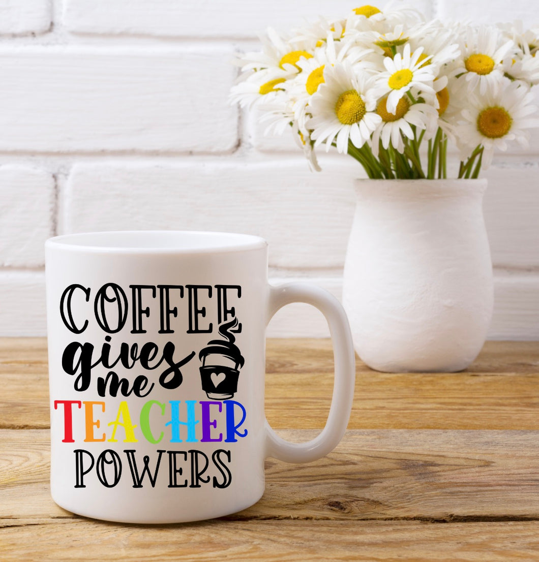 Coffee Gives me Teacher Powers Coffee Mug | 15oz.